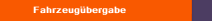 Fahrzeugübergabe