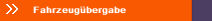 Fahrzeugübergabe